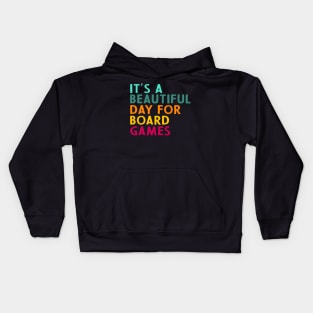 It's A Beautiful Day For Board Games Kids Hoodie